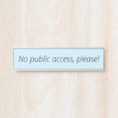 Eenvoudig, neutraal "Geen publieke toegang, alsjeb Deurbordje (Voorkant)