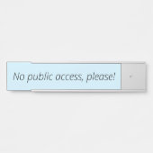 Eenvoudig, neutraal "Geen publieke toegang, alsjeb Deurbordje (Voorkant)