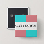 Eenvoudig radicale Button op het plein (Voorkant /achterkant)