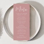 Eenvoudig Script Dusty Roos Wedding Menu<br><div class="desc">Eenvoudig trouwmenu met "Menu" dat in een wit script met een stoffige achtergrond van het roos wordt weergegeven. Personaliseer het stoffige menu van de bruiloft van het roos door uw namen, trouwdatum, en menuinformatie toe te voegen. Ontworpen om met ons Eenvoudige collectie van de bruiloft van het Manuscript te coördineren....</div>