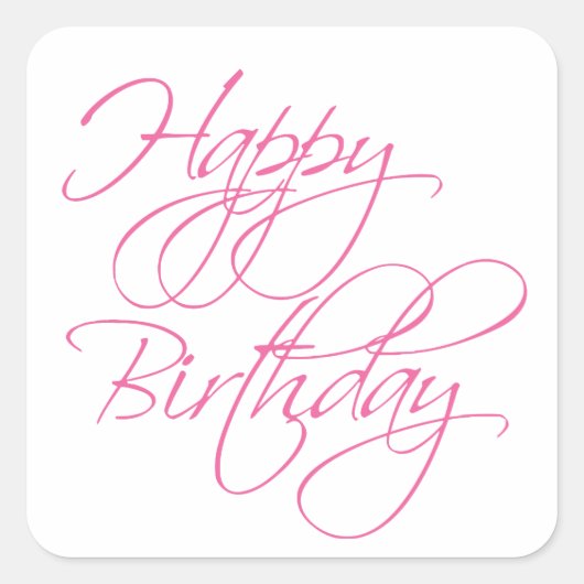 Eenvoudig script Roze Gelukkige Verjaardag Vierkante Sticker (Voorkant)