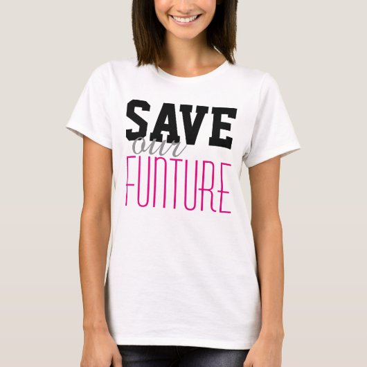 Eenvoudig tekstontwerp "BEWAREN onze FUNTURE" T-shirt (Voorkant)