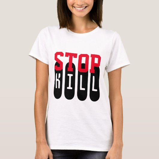 Eenvoudig tekstontwerp "STOP KILL" T-shirt (Voorkant)