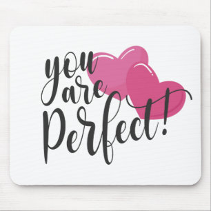 Eenvoudig u bent een perfecte Valentijn   Mousepad Muismat