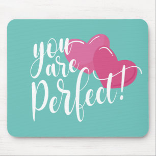 Eenvoudig u bent een perfecte Valentijn   Mousepad Muismat