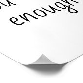 Eenvoudig u genoeg Citaat bent Poster (Hoek)