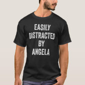 Eenvoudig verstoord door Angela Angela T-shirt (Voorkant)