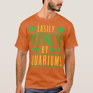 Eenvoudig verstoord door aquariums die aquari houd t-shirt