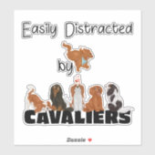 Eenvoudig verstoord door Cavaliers King Charles Sticker (Vel)
