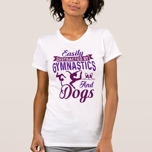 Eenvoudig verstoord door gymnastiek en honden t-shirt (Voorkant)