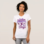 Eenvoudig verstoord door gymnastiek en honden t-shirt (Voorkant volledig)