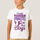 Eenvoudig verstoord door gymnastiek en honden t-shirt (Voorkant)