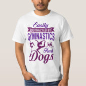 Eenvoudig verstoord door gymnastiek en honden t-shirt (Voorkant)