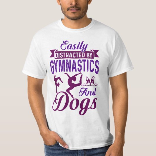Eenvoudig verstoord door gymnastiek en honden t-shirt (Voorkant)
