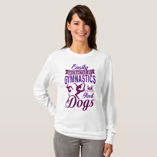 Eenvoudig verstoord door gymnastiek en honden t-shirt (Voorkant volledig)
