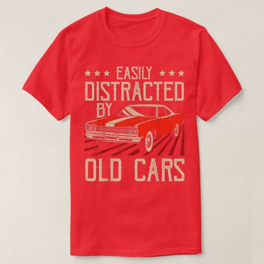 Eenvoudig verstoord door oude auto's Funny  Classi T-shirt (Design voorkant)