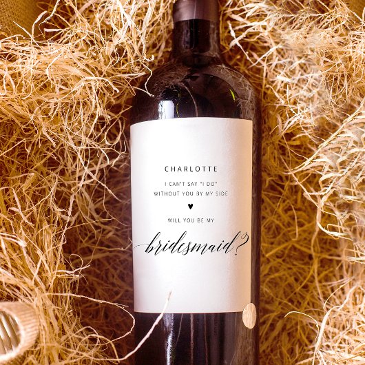 Eenvoudig voorstel voor een bruidsmeisje wijn etiket