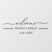 Eenvoudig welkomstscript dagen uren raamsticker (Vel)