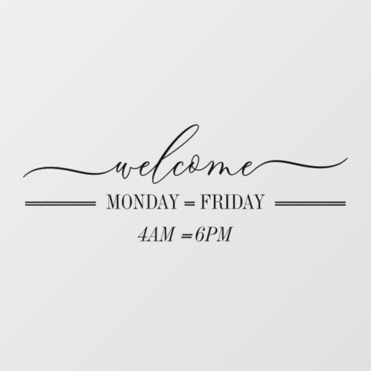 Eenvoudig welkomstscript dagen uren raamsticker (Vel)