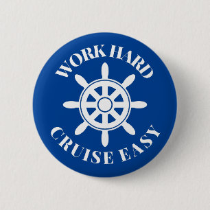 Eenvoudig werken met harde cruise - Fun Gezegde vo Ronde Button 5,7 Cm
