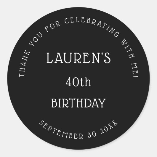 Eenvoudig Wit Zwart 40ste Verjaardagsfeestje Dank  Ronde Sticker (Voorkant)