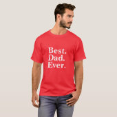 Eenvoudige Best Dad Ever White typografie Vaderdag T-shirt (Voorkant volledig)