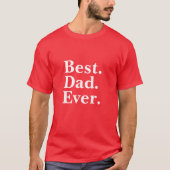 Eenvoudige Best Dad Ever White typografie Vaderdag T-shirt (Voorkant)
