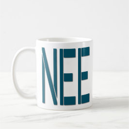 Eenvoudige citaten Mok - Nee Funny Typography Gift
