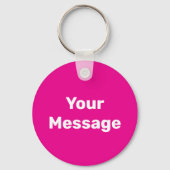 Eenvoudige Deep Pink White Your Message Tekst Sjab Sleutelhanger (Voorkant)