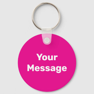 Eenvoudige Deep Pink White Your Message Tekst Sjab Sleutelhanger