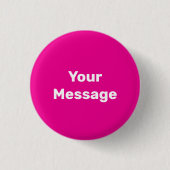 Eenvoudige Diep Roze met Witte Bericht Sjabloon Ronde Button 3,2 Cm (Voorkant)