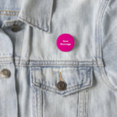 Eenvoudige Diep Roze met Witte Bericht Sjabloon Ronde Button 3,2 Cm (In situ)