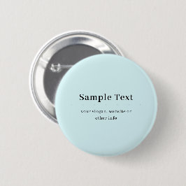 Eenvoudige en Elegante Tekst Sjabloon | Lichtblauw Ronde Button 5,7 Cm