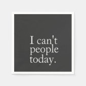 Eenvoudige grappigheid die ik vandaag niet kan cit servet (Voorkant)