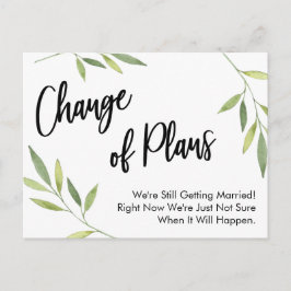 Eenvoudige Greenery Change of Plans Postponed Wedd Briefkaart
