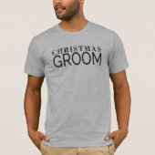 Eenvoudige Kerst Bruidegom Huwelijk Typografie | T T-shirt (Voorkant)