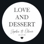 Eenvoudige klassieke liefde dessert hart bruiloft  ronde sticker<br><div class="desc">Een Classic Black Thank You Wedding-Sticker met "Love and Dessert" in een klassiek modern elegant lettertype. U kunt het gemakkelijk personaliseren met uw namen en trouwdatum.</div>