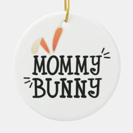 Eenvoudige mammie Bunny Easter Typografie | ORNAME Keramisch Ornament
