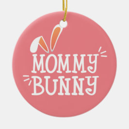 Eenvoudige mammie Bunny Easter Typografie | ORNAME Keramisch Ornament