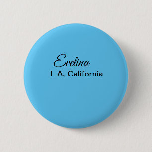 Eenvoudige minimale voeg uw naam tekst plaats stad ronde button 5,7 cm