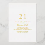 Eenvoudige minimalistische 21ste verjaardag Gold Folie Uitnodiging<br><div class="desc">Deze eenvoudige minimalistische uitnodiging voor de gouden folie van het 21ste verjaardagsfeest is perfect voor een modern evenement.. Het eenvoudige en elegante ontwerp kenmerkt klassieke en fancy manuscripttypografie in gouden folie.</div>