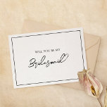 Eenvoudige minimalistische bruiloft bruidsmeisje v kaart<br><div class="desc">Deze eenvoudige minimalistische bruidsmeisje voorstel kaart is perfect voor uw elegante moderne bruiloft. Dit ontwerp heeft een zwart eenvoudig script op een neutrale, heldere witte achtergrond die past bij uw klassieke traditionele bruiloft of minimalistische boho-bruiloft in het voorjaar, de zomer, de herfst of de winter. Neem gerust contact met ons...</div>