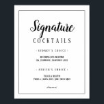 Eenvoudige minimalistische handtekening cocktails  poster<br><div class="desc">Dit eenvoudige minimalistische cocktails lijst teken is ideaal voor een elegante bruiloft. Het klassieke ontwerp heeft een basic border lijst en een rustieke zwart-wit typografie met een moderne minimal look. QSD112</div>