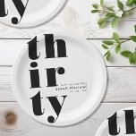 Eenvoudige moderne 30e verjaardag papieren bordje<br><div class="desc">Eenvoudige elegante borden op het artikel met een 30e verjaardag,  met gedurfde typografie en minimalistisch design.</div>