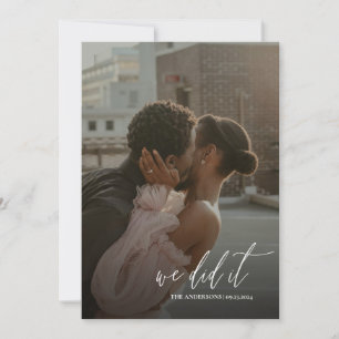 Eenvoudige moderne script We Did It Huwelijksfoto Kaart