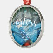 Eenvoudige moderne Typografie-zussen met foto Metalen Ornament (Links)