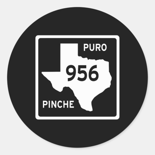 Eenvoudige Puro Che 956 Texas Road Sign Ronde Sticker (Voorkant)