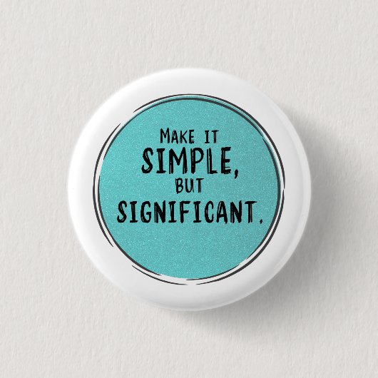 Eenvoudige significante empowering Motivatie offer Ronde Button 3,2 Cm (Voorkant)