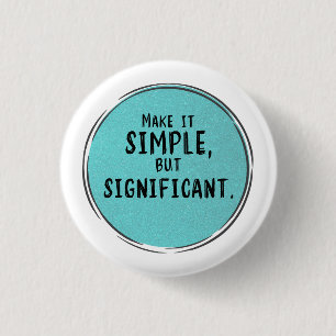 Eenvoudige significante empowering Motivatie offer Ronde Button 3,2 Cm