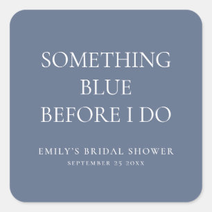 Eenvoudige Something Blue voor ik Bruidsdouche doe Vierkante Sticker